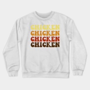 Chicken Chicken Chicken Chicken Italian Spicy Bacon Chicken Crewneck Sweatshirt